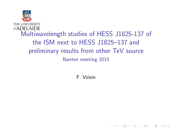 multiwavelength studies of hess j1825 137 of the ism next