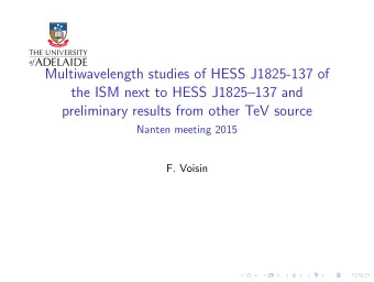 Multiwavelength studies of HESS J1825-137 of  the ISM next to HESS J1825137 and  preliminary