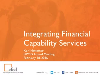 Integrating Financial Capability Services  Kori Hattemer  HPOG Annual Meeting  February 18, 2016