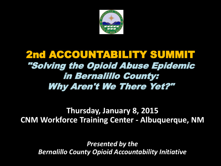 presented by the bernalillo county opioid accountability