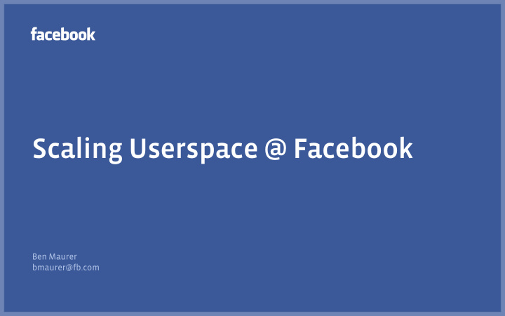 scaling userspace facebook