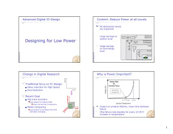 Designing for Low Power  1  2    c  c  *    2  1  Architecture  &amp; Aritmetic  ADD  SUB