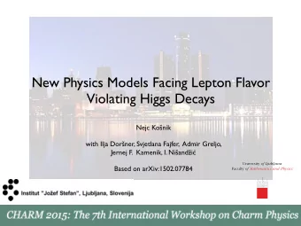 New Physics Models Facing Lepton Flavor  Violating Higgs Decays Nejc Ko  nik with Ilja Dor
