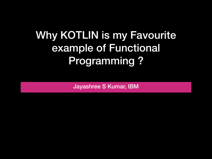 why kotlin is my favourite example of functional