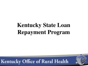 Kentucky State Loan  Repayment Program  Eligibility  Minimum of a two year service agreement