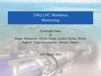 DAQ LHC Workshop  Monitoring  Christophe Haen  &amp;  Sergio Ballestrero, Olivier Chaze, Lavinia