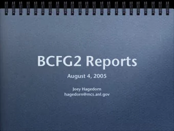 BCFG2 Reports  August 4, 2005  Joey Hagedorn  hagedorn@mcs.anl.gov  DNS,  How  Ping  if(conn  SELEC