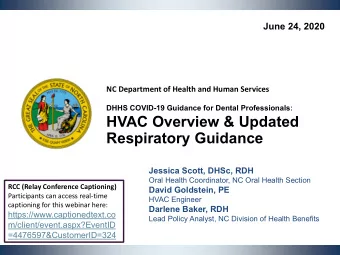HVAC Overview &amp; Updated  Respiratory Guidance  Jessica Scott, DHSc, RDH  Oral Health