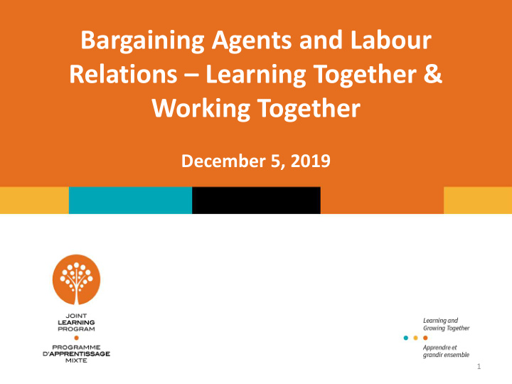 bargaining agents and labour relations learning together