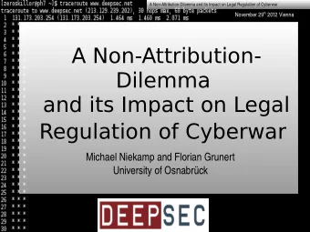 Regulation of Cyberwar  Michael Niekamp and Florian Grunert  University of Osnabrck  A