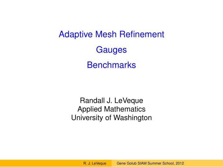 adaptive mesh refinement gauges benchmarks