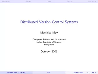 Distributed Version Control Systems  Matthieu Moy  Computer Science and Automation  Indian
