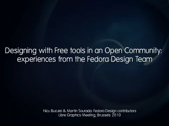 Designing with Free tools in an Open Community:  Designing with Free tools in an Open Community: