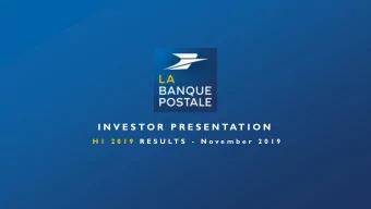 I N V E S T O R  P R E S E N TAT I O N  H 1  2 0 1 9  R E S U L T S  -  N o v e m b e r  2 0 1 9