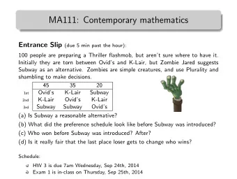 MA111: Contemporary mathematics Entrance Slip (due 5 min past the hour):  100 people are preparing