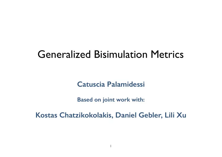 generalized bisimulation metrics