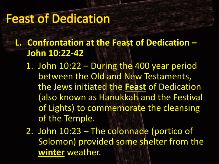 l confrontation at the feast of dedication john 10 22 42