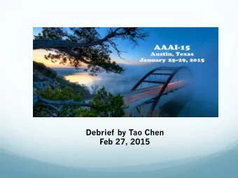 Debrief by Tao Chen Feb 27, 2015 Austin, Texas, USA Texas: The Lone Star State  Before I went  When