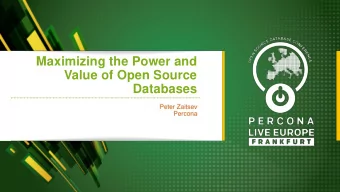 Databases  Peter Zaitsev  Percona  You Might Know  I am passionate about Open Source Databases