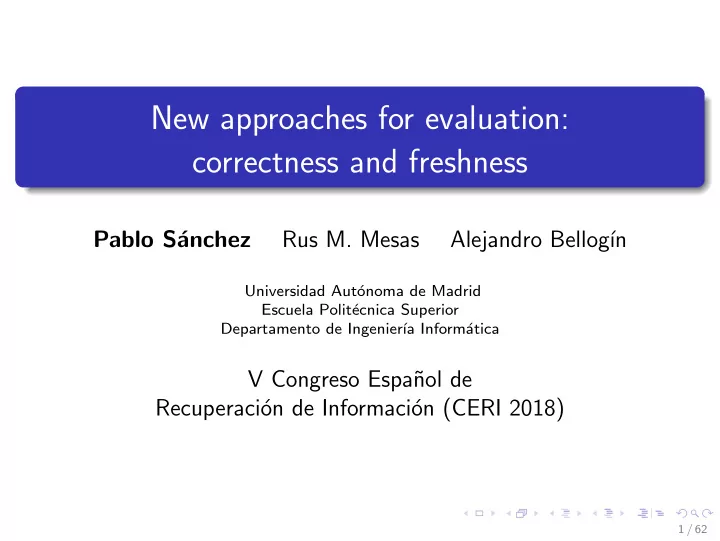 new approaches for evaluation correctness and freshness