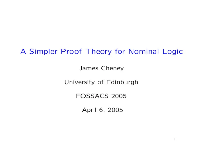 a simpler proof theory for nominal logic