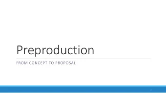 Preproduction  FROM CONCEPT TO PROPOSAL  1  The First Idea  Most games begin with a single idea.