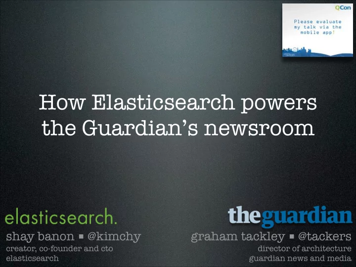 how elasticsearch powers the guardian s newsroom