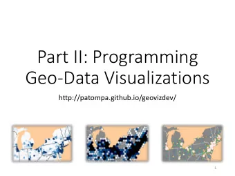 Geo-Data Visualizations  http://patompa.github.io/geovizdev/  1  Agenda  Overview  8min  Preparing