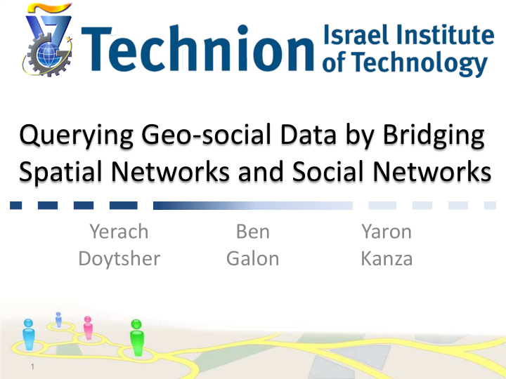 querying geo social data by bridging spatial networks and