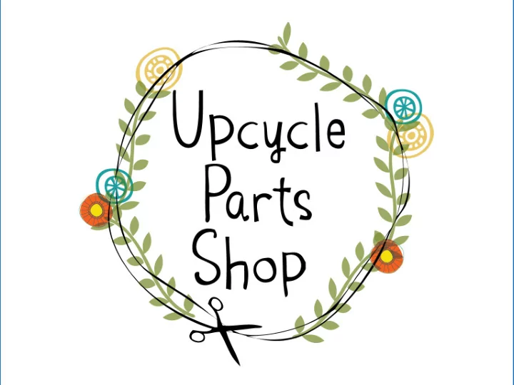 we define upcycling as transforming and eleva6ng unwanted
