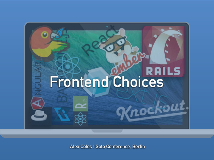 frontend choices