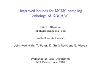 Improved bounds for MCMC sampling colorings of G ( n , d / n )  Charis Efthymiou