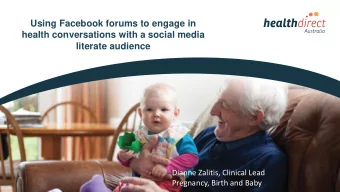 Using Facebook forums to engage in  health conversations with a social media  literate audience