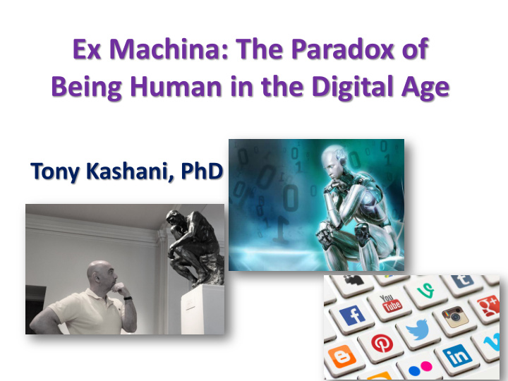 ex machina the paradox of being human in the digital age