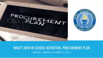 WHATS NEW IN SCHOOL NUTRITION- PROCUREMENT PLAN  MONTHLY WEBINAR, OCTOBER 24, 2016  WELCOME!!