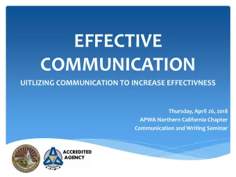 EFFECTIVE  COMMUNICATION  UITLIZING COMMUNICATION TO INCREASE EFFECTIVNESS  Thursday, April 26,