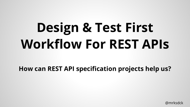 design test first workflow for rest apis