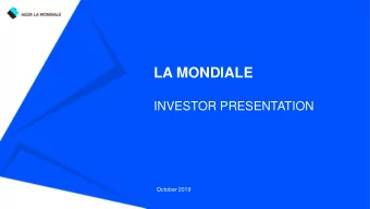 LA MONDIALE  INVESTOR PRESENTATION  October 2019  C1 - Public Natixis  Proposed Transaction