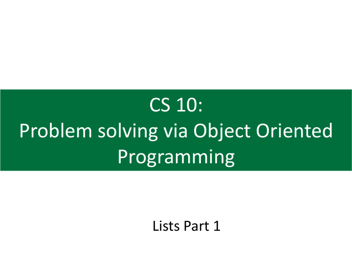 cs 10 problem solving via object oriented programming