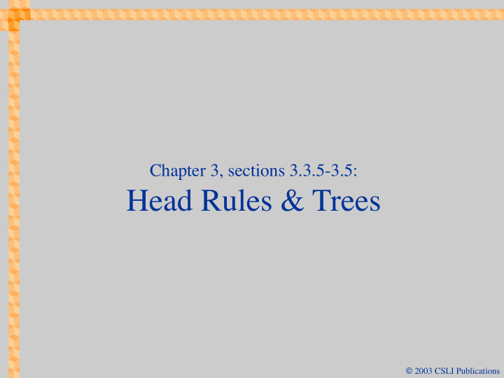 head rules trees