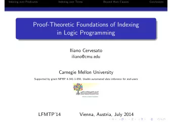 Proof-Theoretic Foundations of Indexing  in Logic Programming  Iliano Cervesato  iliano@cmu.edu
