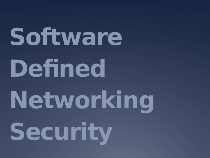 software defjned networking security outline