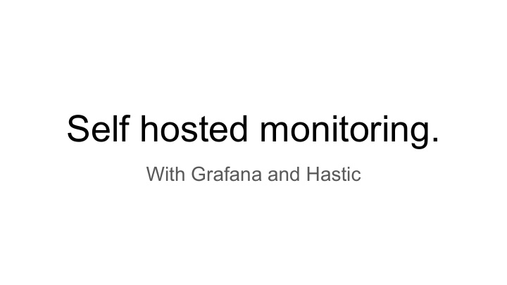 self hosted monitoring