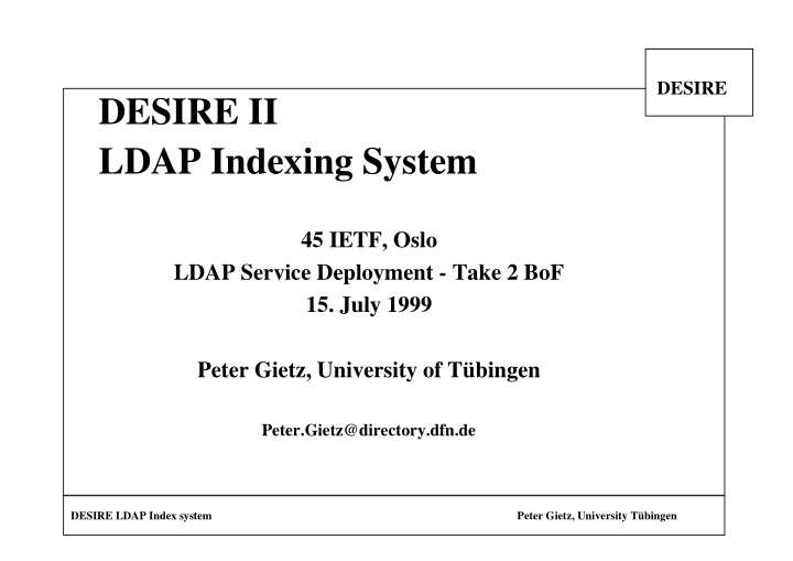 desire ii ldap indexing system