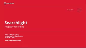 Searchlight  Project onboarding  THUY DANG | thuydang  TRINH NGUYEN | dangtrinhnt  SA PHAM | sapd