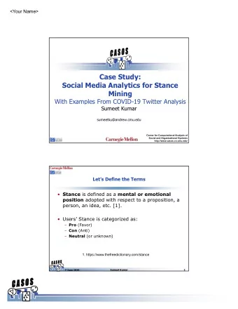 Case Study:  Social Media Analytics for Stance  Mining  With Examples From COVID-19 Twitter