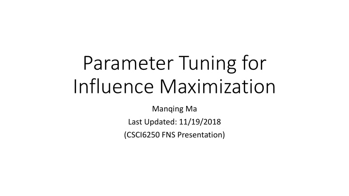 parameter tuning for influence maximization