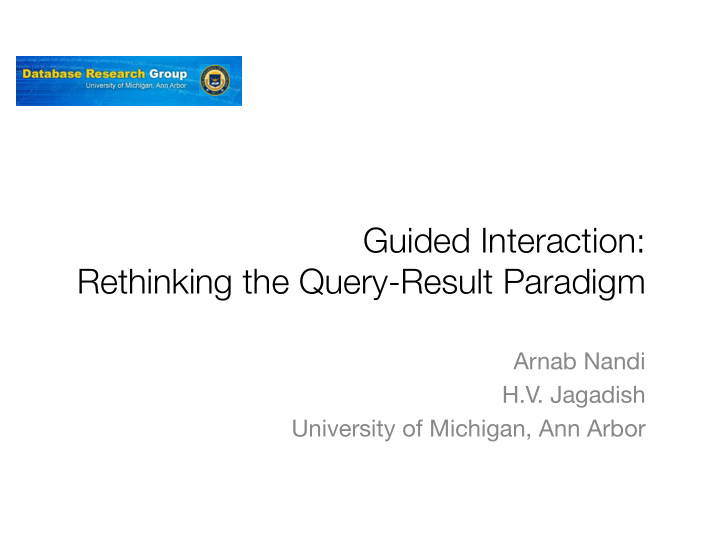 guided interaction rethinking the query result paradigm