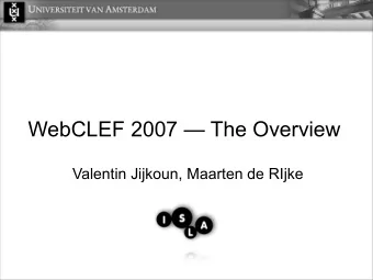 WebCLEF 2007  The Overview  Valentin Jijkoun, Maarten de RIjke  Overview  Valentin Jijkoun,