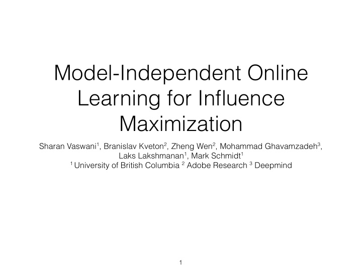 model independent online learning for influence